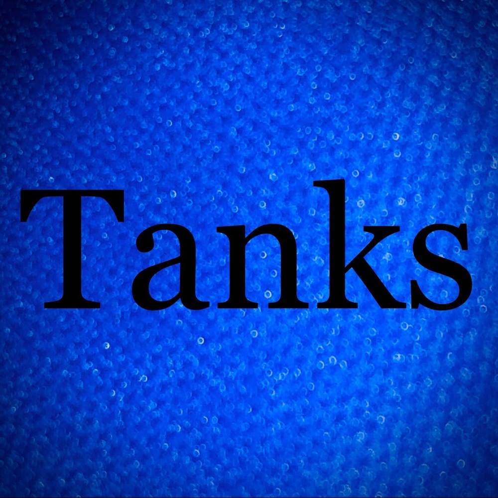 Tanks